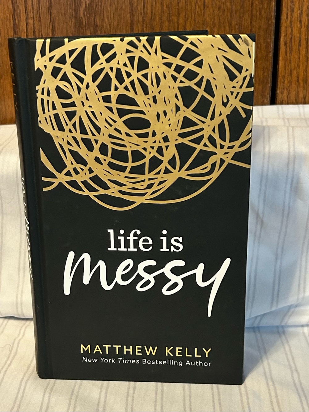 Life Is Messy by Matthew Kelly - Black & Gold Hardcover
